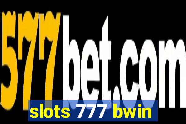 slots 777 bwin